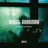 ZPU - Ángel Guardián (Edición 15 Aniversario) - Single